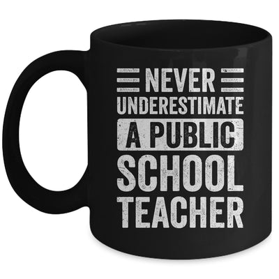 Never Underestimate A Public School Teacher Coach Quote Mug | siriusteestore