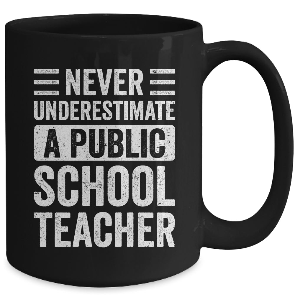Never Underestimate A Public School Teacher Coach Quote Mug | siriusteestore