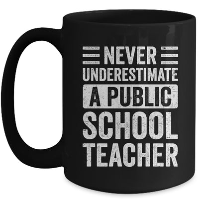 Never Underestimate A Public School Teacher Coach Quote Mug | siriusteestore