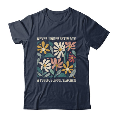 Never Underestimate A Public School Teacher Flower Vintage Shirt & Hoodie | siriusteestore