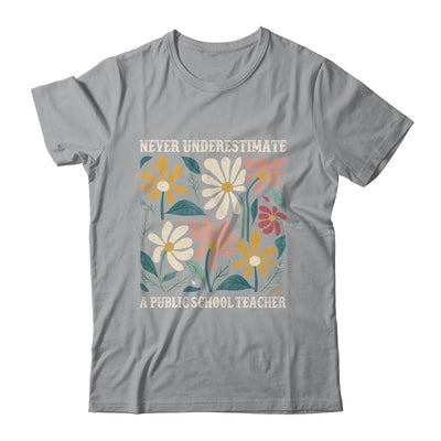 Never Underestimate A Public School Teacher Flower Vintage Shirt & Hoodie | siriusteestore