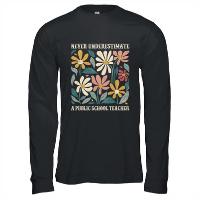 Never Underestimate A Public School Teacher Flower Vintage Shirt & Hoodie | siriusteestore