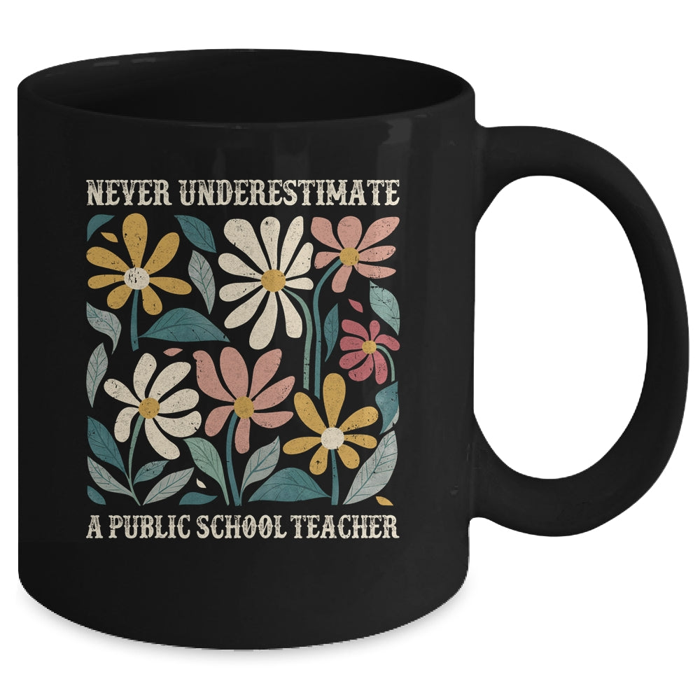 Never Underestimate A Public School Teacher Flower Vintage Mug | siriusteestore