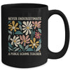Never Underestimate A Public School Teacher Flower Vintage Mug | siriusteestore