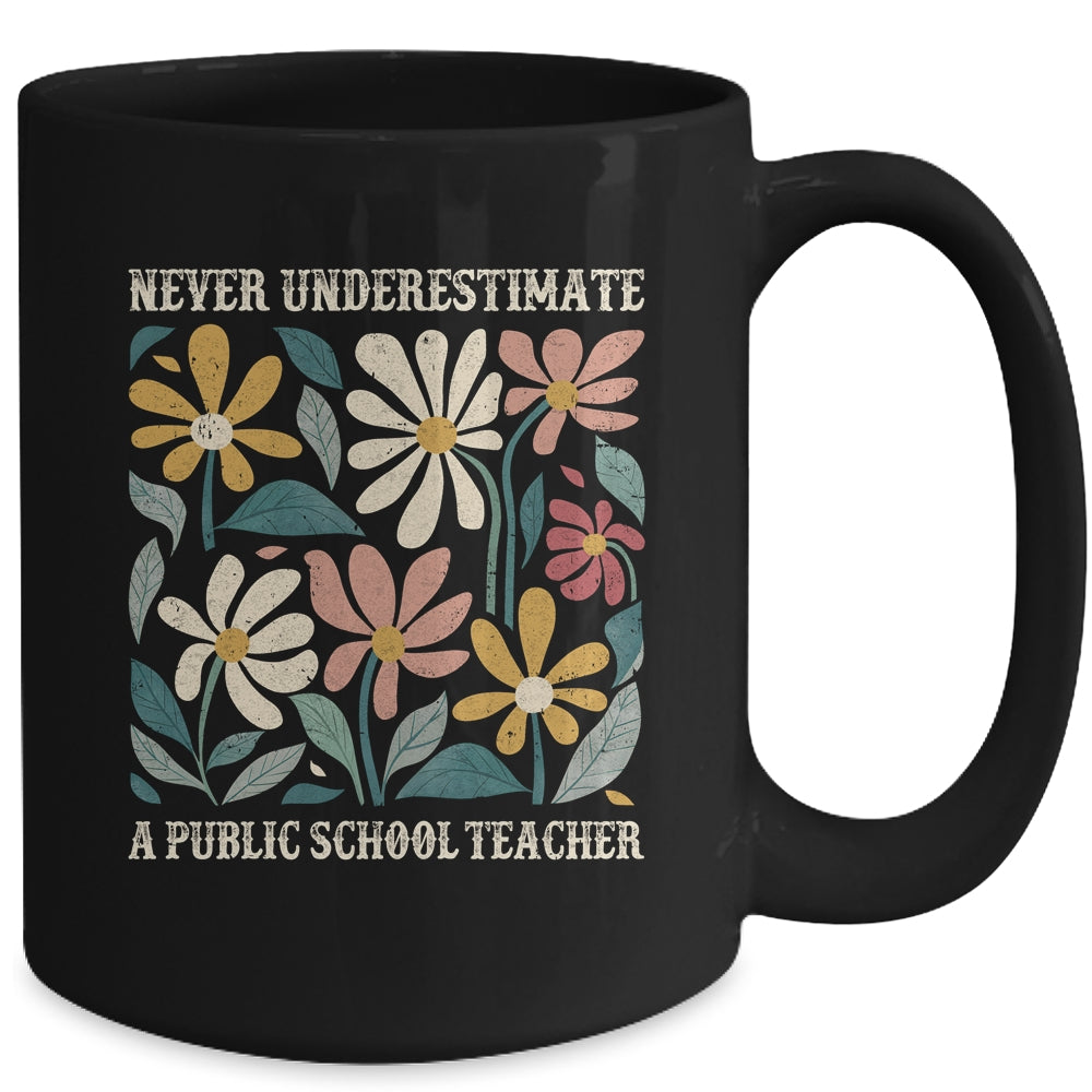 Never Underestimate A Public School Teacher Flower Vintage Mug | siriusteestore