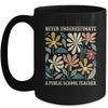 Never Underestimate A Public School Teacher Flower Vintage Mug | siriusteestore