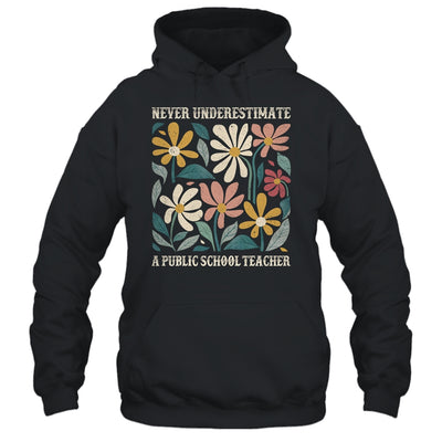 Never Underestimate A Public School Teacher Flower Vintage Shirt & Hoodie | siriusteestore