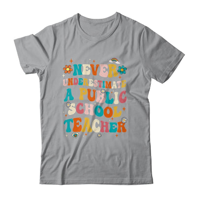 Never Underestimate A Public School Teacher Groovy Shirt & Hoodie | siriusteestore