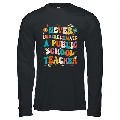 Never Underestimate A Public School Teacher Groovy Shirt & Hoodie | siriusteestore