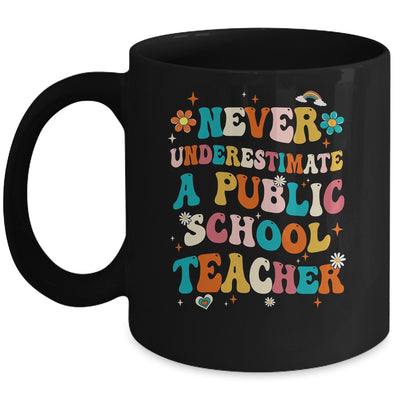 Never Underestimate A Public School Teacher Groovy Mug | siriusteestore