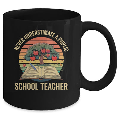 Never Underestimate A Public School Teacher Motivational Mug | siriusteestore