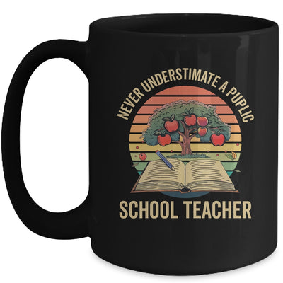 Never Underestimate A Public School Teacher Motivational Mug | siriusteestore
