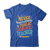 Never Underestimate A Public School Teacher Public Education Shirt & Hoodie | siriusteestore
