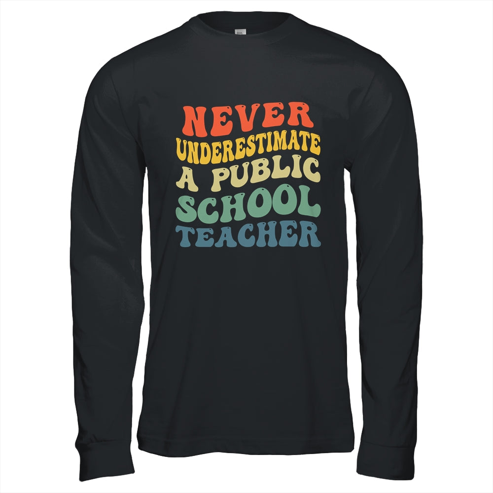Never Underestimate A Public School Teacher Retro Vintage Shirt & Hoodie | siriusteestore