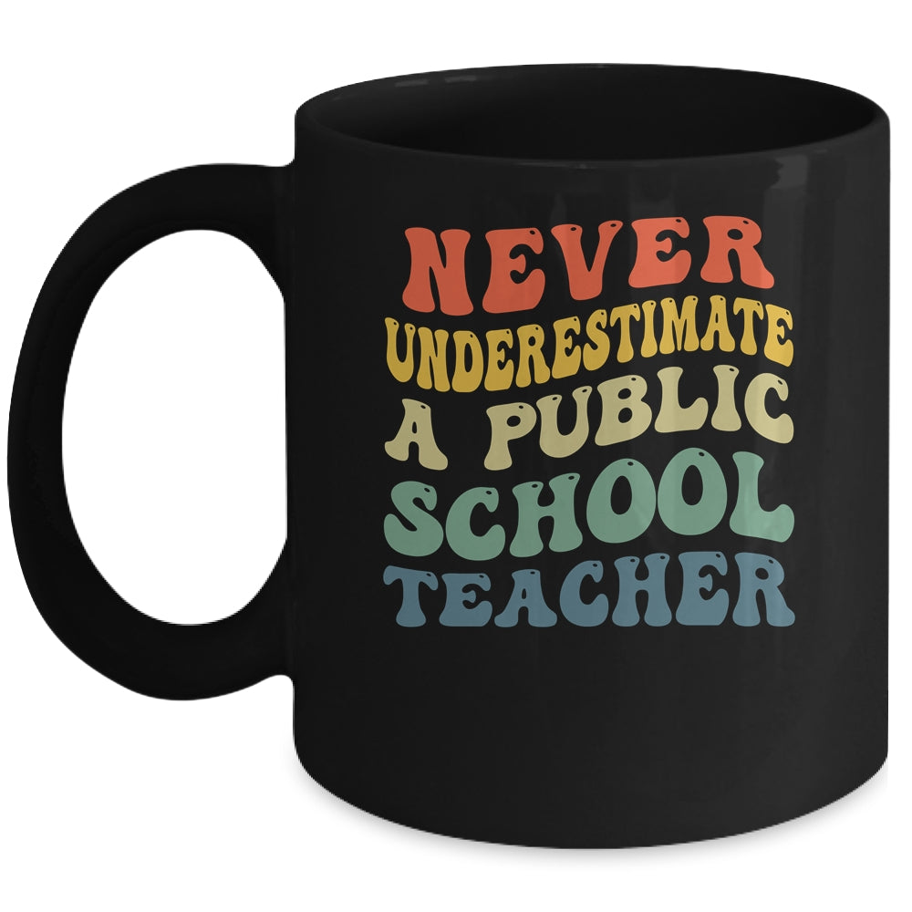 Never Underestimate A Public School Teacher Retro Vintage Mug | siriusteestore
