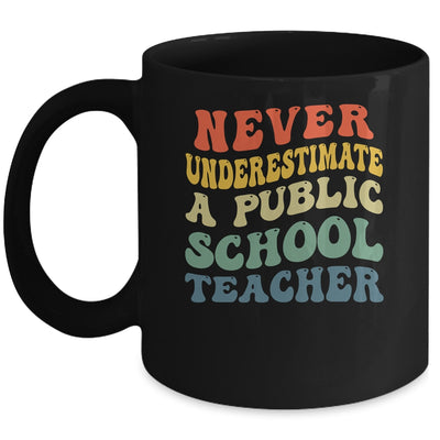 Never Underestimate A Public School Teacher Retro Vintage Mug | siriusteestore