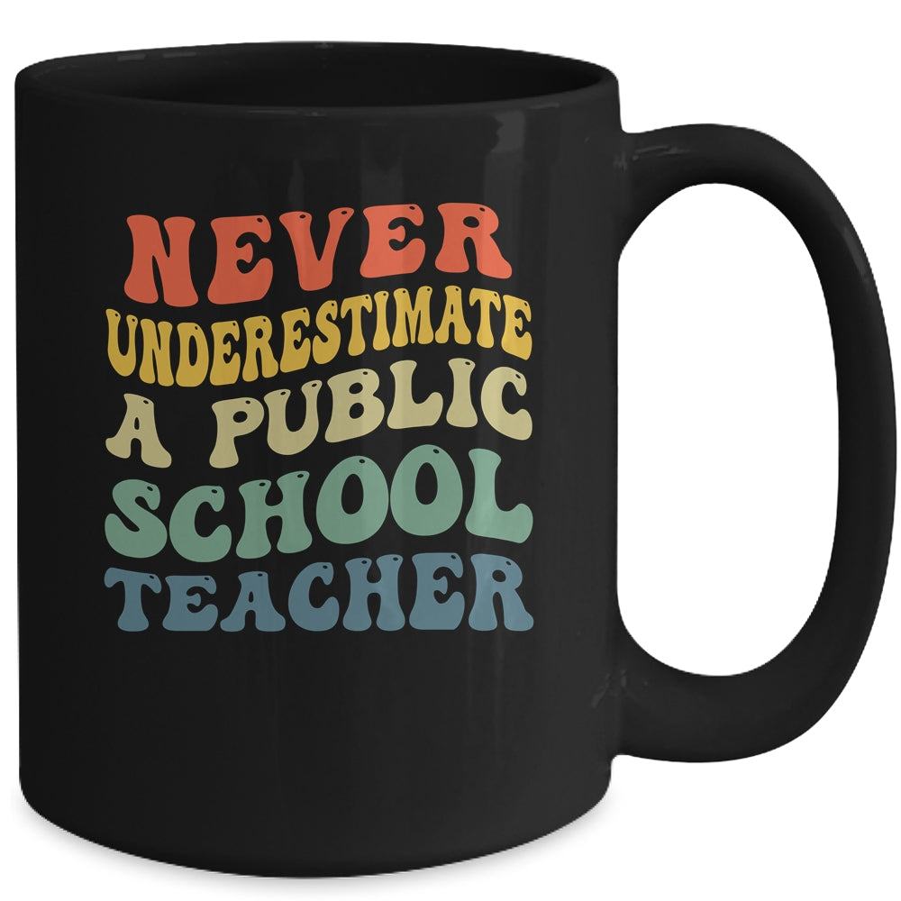 Never Underestimate A Public School Teacher Retro Vintage Mug | siriusteestore