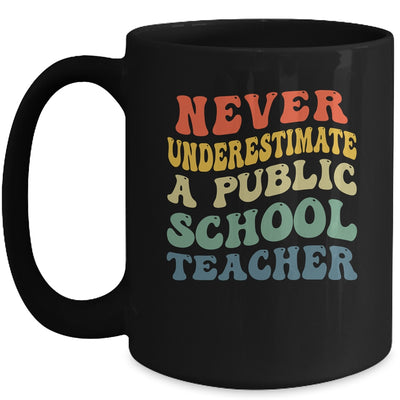 Never Underestimate A Public School Teacher Retro Vintage Mug | siriusteestore