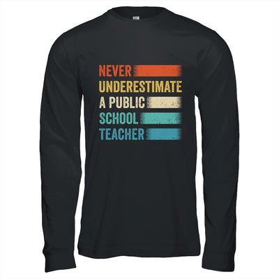Never Underestimate A Public School Teacher Vintage Shirt & Hoodie | siriusteestore