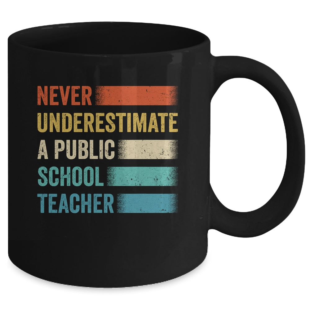 Never Underestimate A Public School Teacher Vintage Mug | siriusteestore