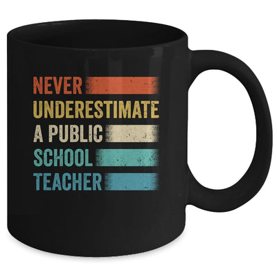 Never Underestimate A Public School Teacher Vintage Mug | siriusteestore