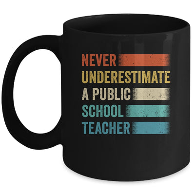 Never Underestimate A Public School Teacher Vintage Mug | siriusteestore