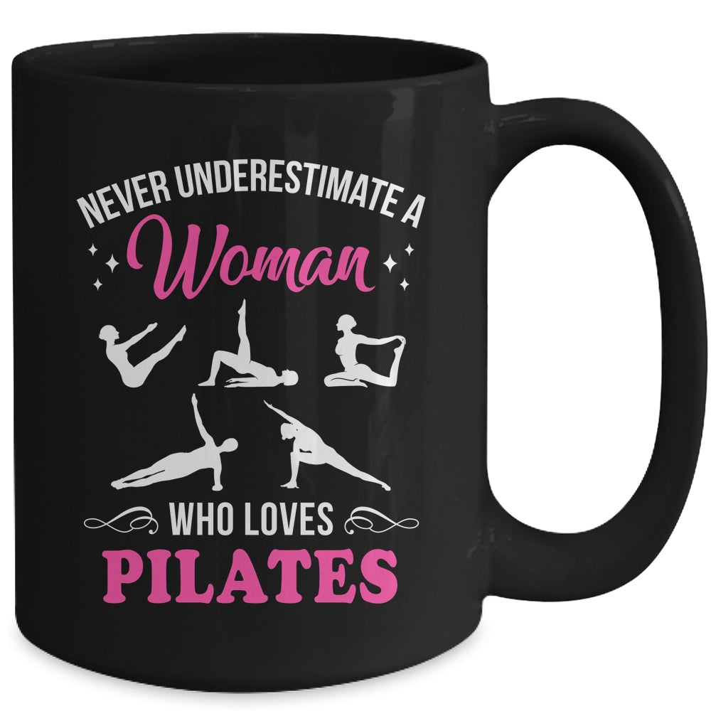 Never Underestimate A Woman Who Loves Pilates Fitness Mug | siriusteestore