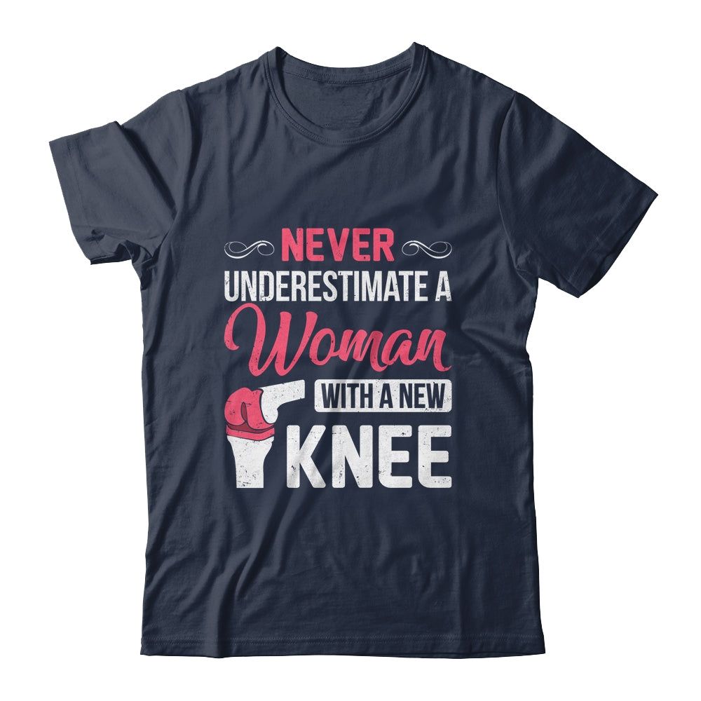 Never Underestimate A Women New Knee Replacement Surgery Shirt & Hoodie | siriusteestore