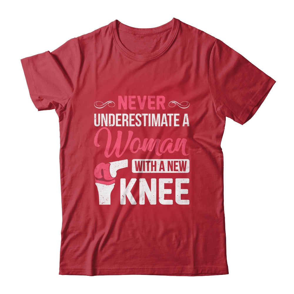 Never Underestimate A Women New Knee Replacement Surgery Shirt & Hoodie | siriusteestore