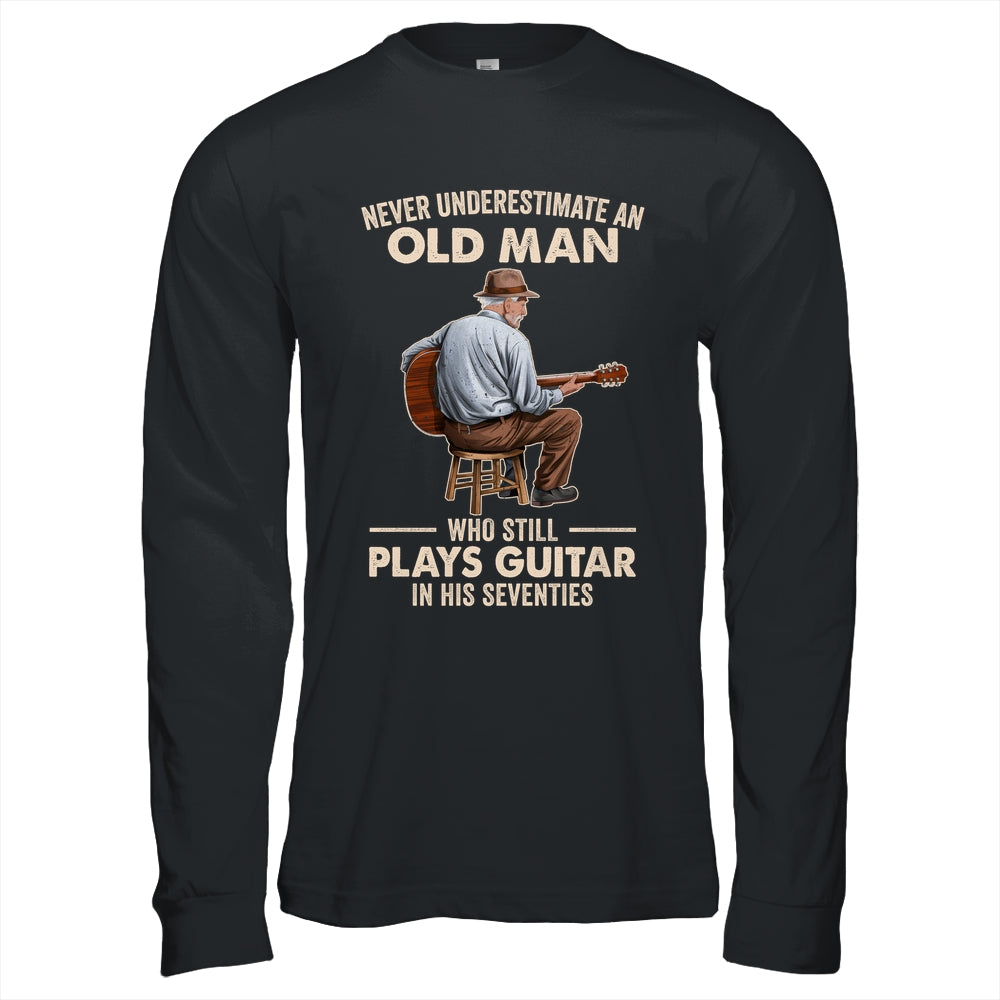 Never Underestimate An Old Man Who Plays Guitar Seventies Shirt & Hoodie | siriusteestore