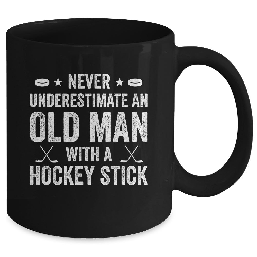 Never Underestimate An Old Man With A Hockey Stick Grandpa Mug | siriusteestore