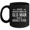 Never Underestimate An Old Man With A Hockey Stick Grandpa Mug | siriusteestore