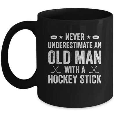 Never Underestimate An Old Man With A Hockey Stick Grandpa Mug | siriusteestore