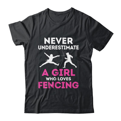 Never Underestimate Girl Loves Fencing Sports Funny Fencer Shirt & Tank Top | siriusteestore