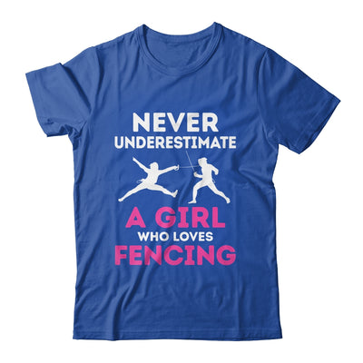 Never Underestimate Girl Loves Fencing Sports Funny Fencer Shirt & Tank Top | siriusteestore