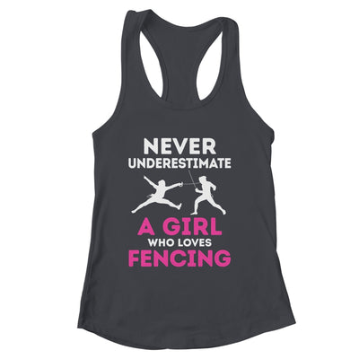 Never Underestimate Girl Loves Fencing Sports Funny Fencer Shirt & Tank Top | siriusteestore