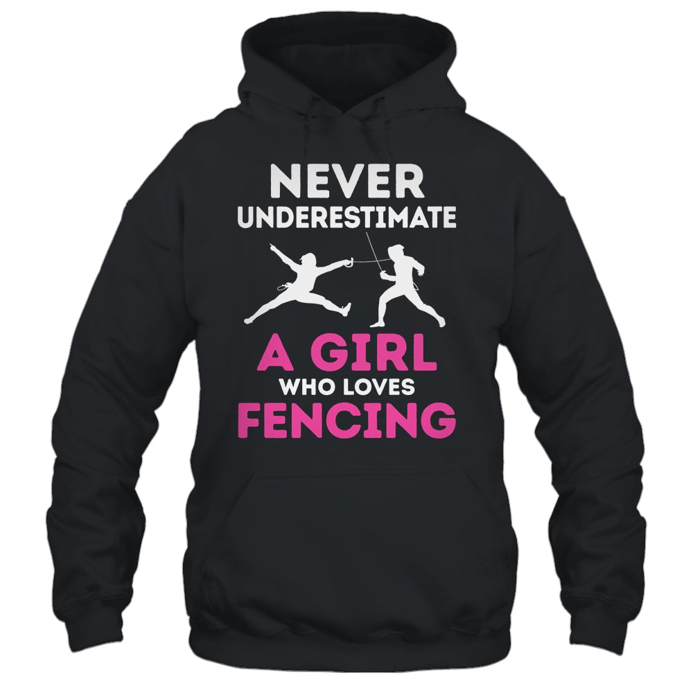 Never Underestimate Girl Loves Fencing Sports Funny Fencer Shirt & Tank Top | siriusteestore