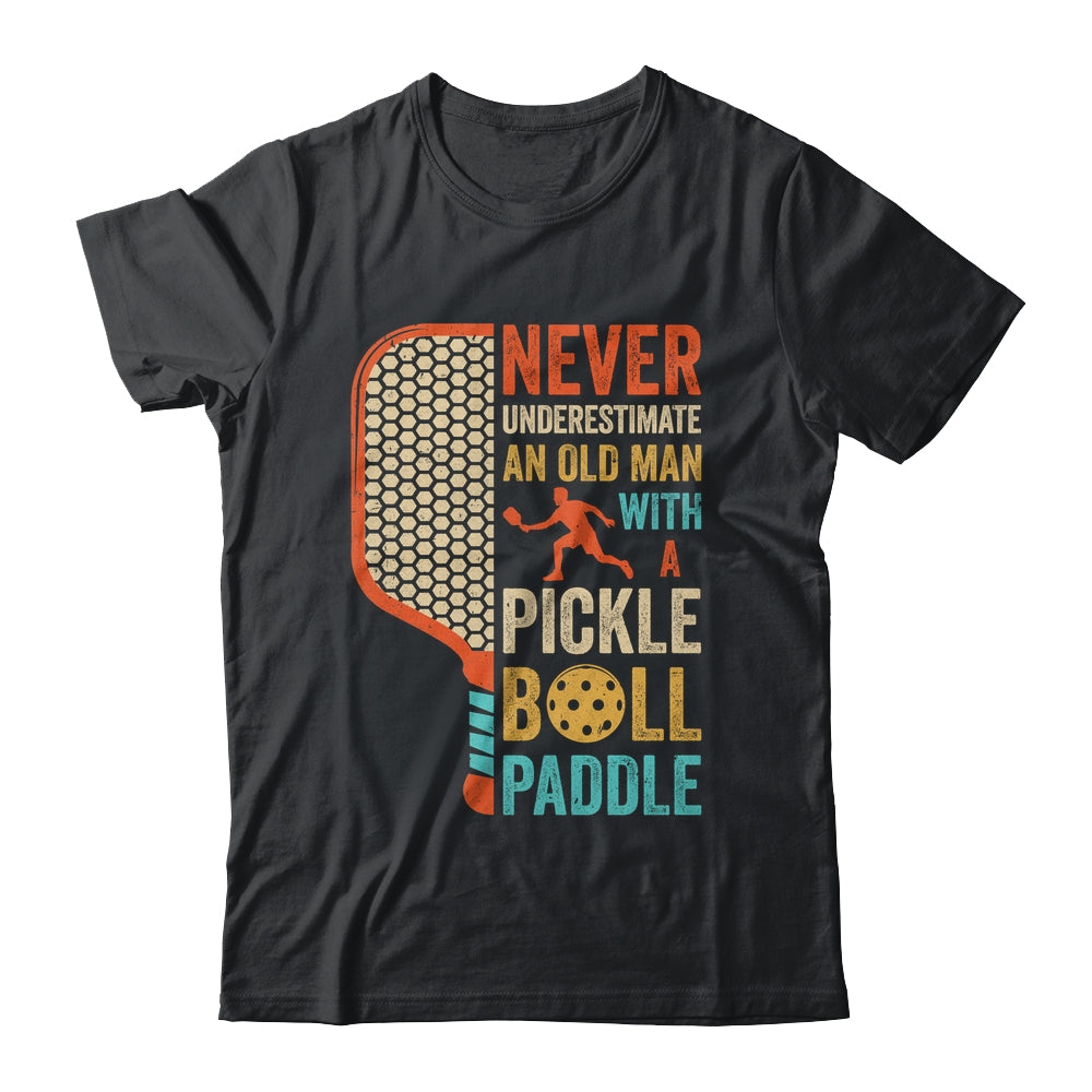 Never Underestimate an Old Man with A Pickleball Paddle Retro Shirt & Hoodie | siriusteestore