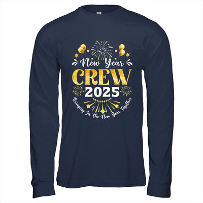 New Year Crew 2025 Bringing In The New Year Together Family Shirt & Hoodie | siriusteestore