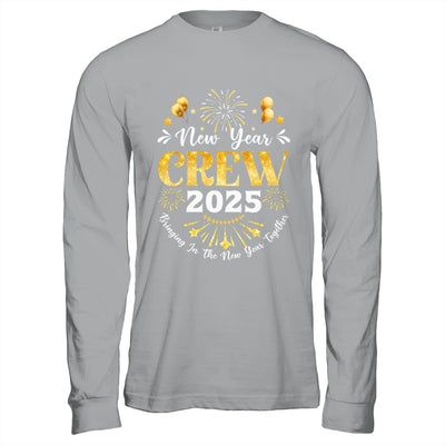New Year Crew 2025 Bringing In The New Year Together Family Shirt & Hoodie | siriusteestore