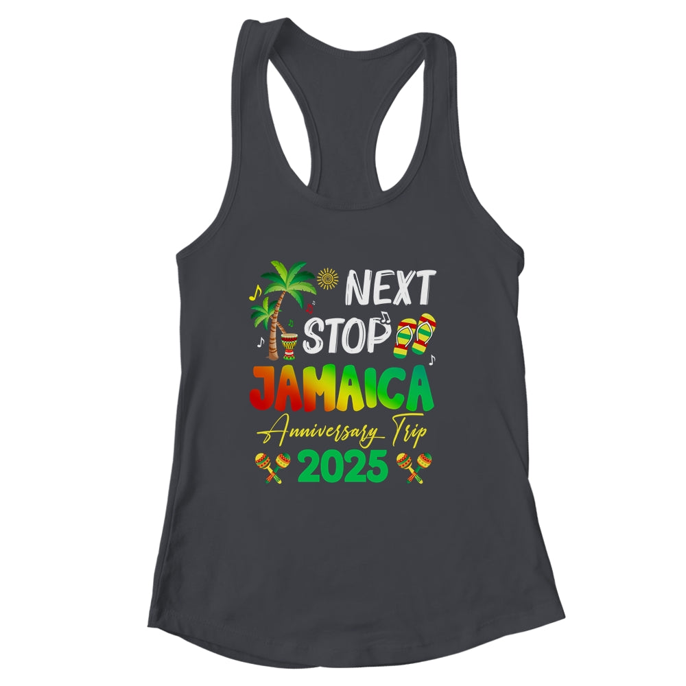 Next Stop Jamaica 2025 Couples Anniversary Family Trip Shirt & Tank Top | siriusteestore