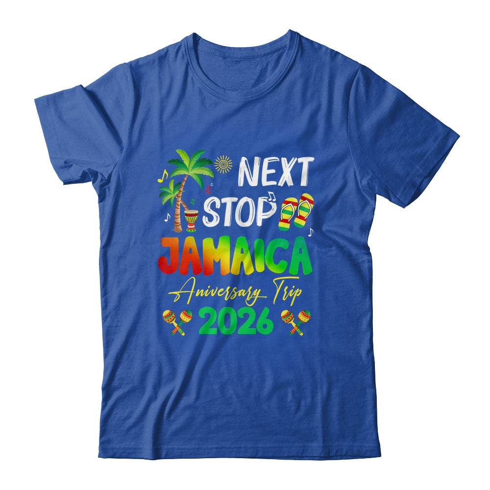 Next Stop Jamaica 2026 Couples Anniversary Family Trip Shirt & Tank Top | siriusteestore