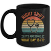 Night Shift Funny Nurse Doctor Nursing RN LPN CNA Women Men Mug | siriusteestore