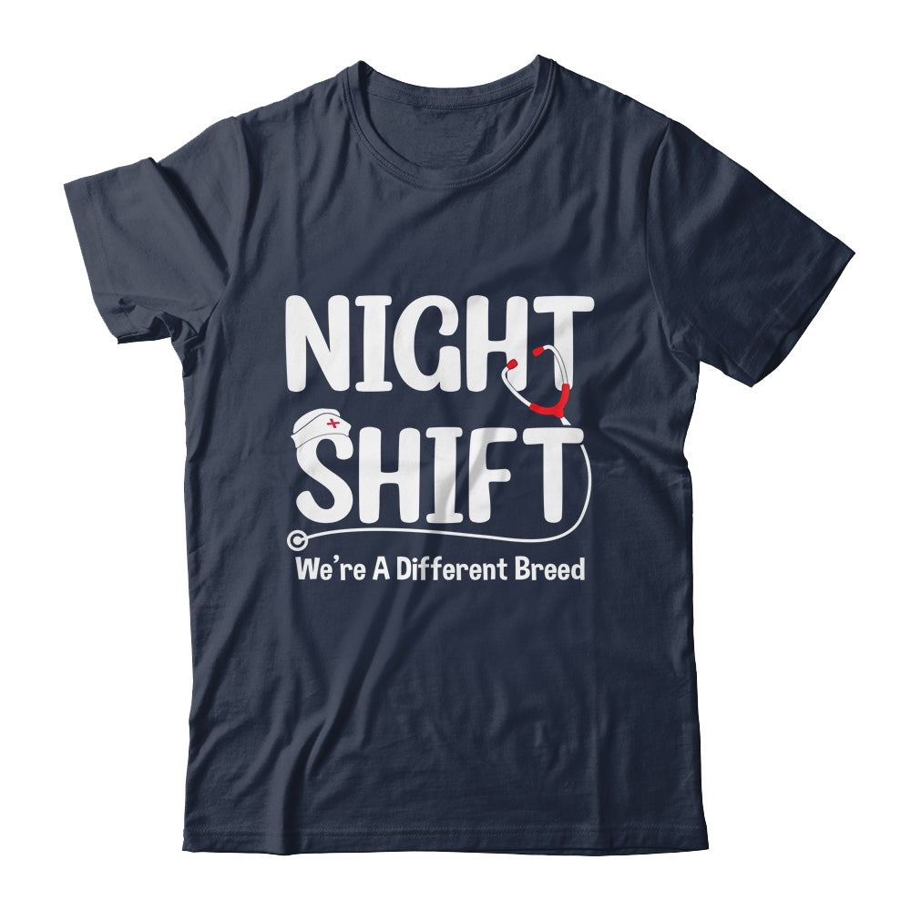 Night Shift We're Different Breed Funny Docter Nurse RN CNA Shirt & Hoodie | siriusteestore