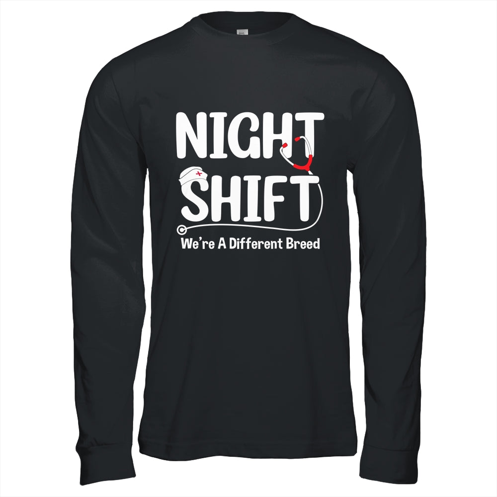 Night Shift We're Different Breed Funny Docter Nurse RN CNA Shirt & Hoodie | siriusteestore