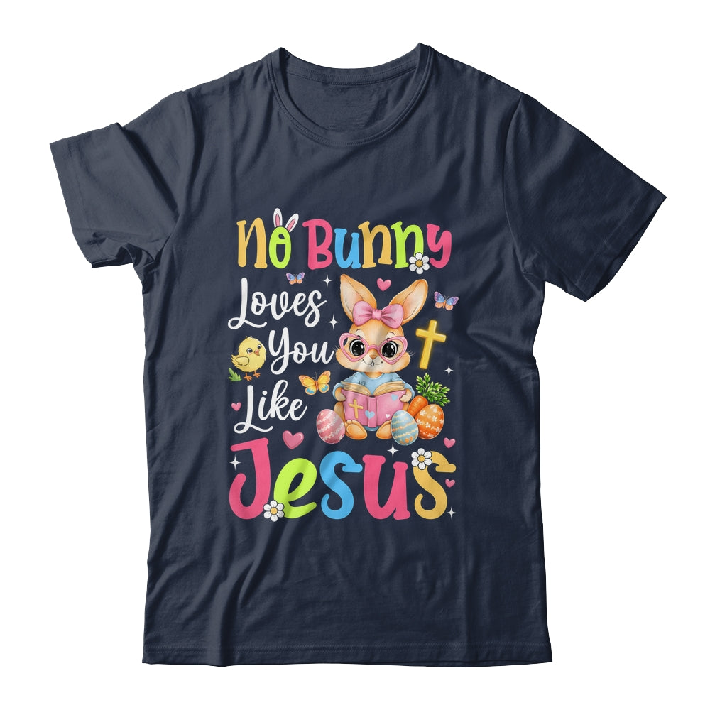 No Bunny Loves You Like Jesus Cute Christian Easter Faith Shirt & Hoodie | siriusteestore