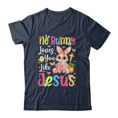 No Bunny Loves You Like Jesus Cute Christian Easter Faith Shirt & Hoodie | siriusteestore