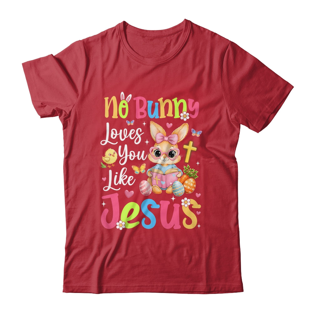 No Bunny Loves You Like Jesus Cute Christian Easter Faith Shirt & Hoodie | siriusteestore