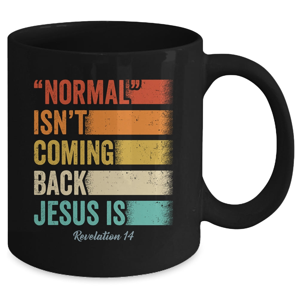 Normal Isn't Coming Back But Jesus Is Revelation 14 Retro Mug | siriusteestore
