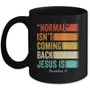 Normal Isn't Coming Back But Jesus Is Revelation 14 Retro Mug | siriusteestore